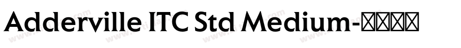 Adderville ITC Std Medium字体转换